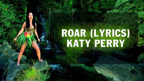 Katy Perry roar is about the females and males in our species experimenting with a new social order. In the old order males were the leaders and females were the followers. But Katy is singing about a certain male, who although she spits on as "her enemy" who pushed her past the breaking point, in the long run, that one man was giving the ... 